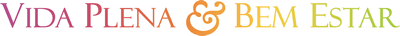 Vida Plena e Bem-Estar